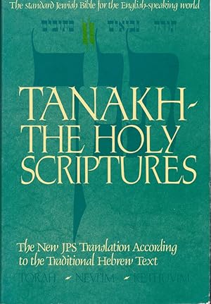 Bild des Verkufers fr Tanakh: A New Translation of the Holy Scriptures According to the Traditional Hebrew Text zum Verkauf von Kenneth Mallory Bookseller ABAA