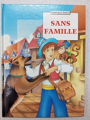 Bild des Verkufers fr Sans famille (Classiques junior) zum Verkauf von Dmons et Merveilles