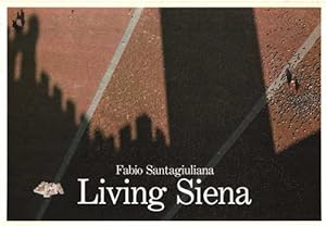 Imagen del vendedor de Living Siena a la venta por Wittenborn Art Books