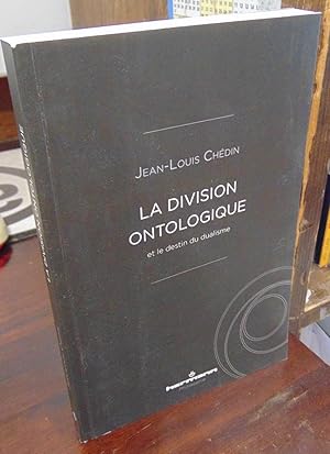 La division ontologique et le destin du dualisme