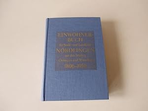 Einwohnerbuch für Stadt-und Landkreis Nördlingen mit den Städten Oettingen und Wemding 1806-1956