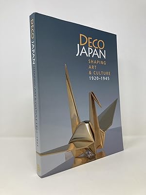 Imagen del vendedor de Deco Japan: Shaping Art and Culture, 1920-1945 a la venta por Southampton Books