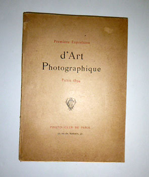 Immagine del venditore per Photo-club de Paris. Premire Exposition d'Art Photographique, Paris 1894. First edition. venduto da Wittenborn Art Books
