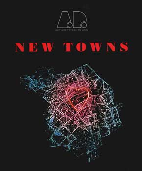 Architectural Design: New Towns