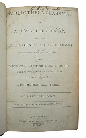 Seller image for Bibliotheca Classica; Or, A Classical Dictionary, Containing A Full Account of all the Proper Names Mentioned in Antient Authors. With Tables of Coins, Weights, and Measures, In Use Among the Greeks and Romans. To Which is now Prefixed A chronological Table. The Second Edition Greatly Enlarged. for sale by Heritage Book Shop, ABAA