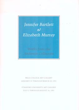 Immagine del venditore per Jennifer Bartlett & Elizabeth Murray. Works from the Anderson Collection. (Exhibitions at Mills College Art Gallery, and Stanford University Art Gallery, 1991). venduto da Wittenborn Art Books