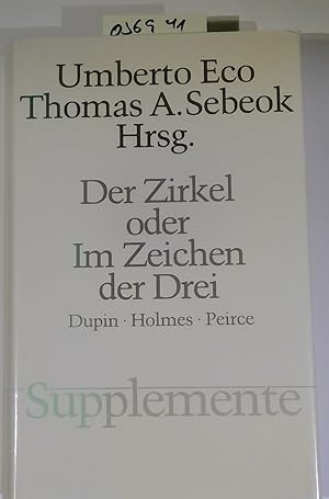 Immagine del venditore per Der Zirkel oder Im Zeichen der Drei. Dupin, Holmes, Peirce. Supplemente, Band 1 venduto da Antiquariat Trger