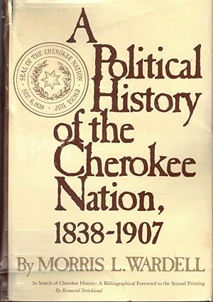 A Political history of the Cherokee Nation, 1838-1907