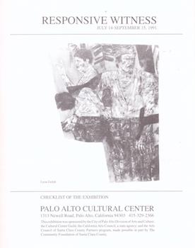Seller image for Responsive Witness. (Exhibition at Palo Alto Cultural Center, Palo Alto, CA., 14 July - 15 September 1991). for sale by Wittenborn Art Books