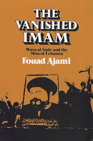 Seller image for The Vanished Imam: Musa al Sadr and the Shia of Lebanon for sale by Worldbridge Books