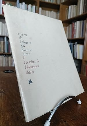 Visages de l'absence à l'enseigne de l'homme méditant. Edition Originale. 1948. Dédicacé par l'au...