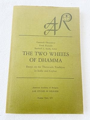 Seller image for 1972 PB The two wheels of dhamma;: Essays on the Theravada tradition in India and Ceylon, (AAR studies in religion) for sale by Miki Store