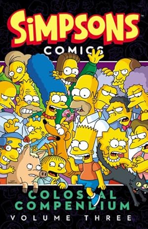 Image du vendeur pour Simpsons Comics Colossal Compendium 3 mis en vente par GreatBookPricesUK