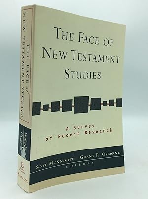 THE FACE OF NEW TESTAMENT STUDIES: A Survey of Recent Research