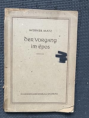 Der Vorgang im Epos; Interpretationen zu Kudrun, Salman und Morolf, Archamp und Chrestiens Erec m...