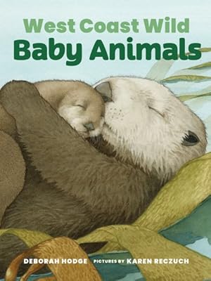 Seller image for West Coast Wild Baby Animals for sale by GreatBookPrices