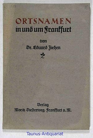 Bild des Verkufers fr Ortsnamen in und um Frankfurt. zum Verkauf von Taunus-Antiquariat Karl-Heinz Eisenbach