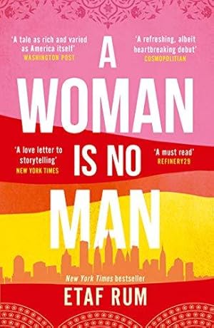 Bild des Verkufers fr A Woman is No Man: an emotional and gripping New York Times best selling debut drama novel zum Verkauf von WeBuyBooks