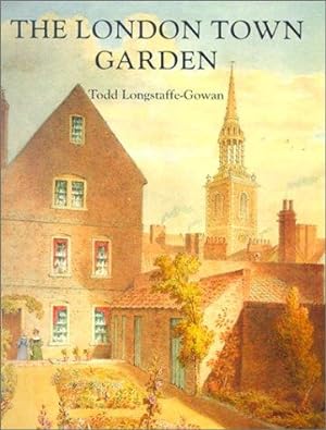 Seller image for The London Town Garden, 1700  1840 (Paul Mellon Centre for Studies in British Art) for sale by WeBuyBooks