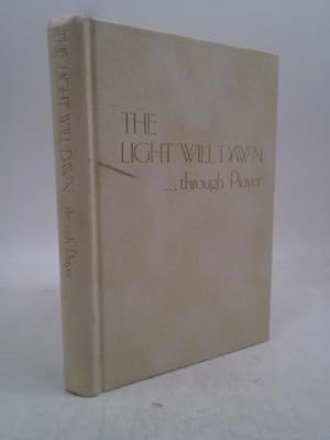 Bild des Verkufers fr The light will dawn . through prayer zum Verkauf von ThriftBooksVintage