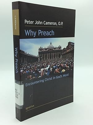 WHY PREACH: Encountering Christ in God's Word