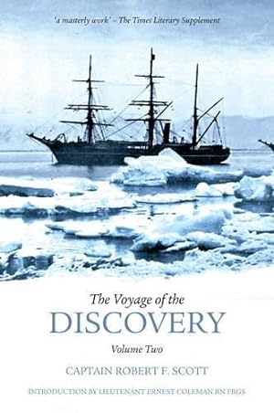Image du vendeur pour The Voyage of the Discovery: Volume Two: Captain Robert F. Scott mis en vente par WeBuyBooks