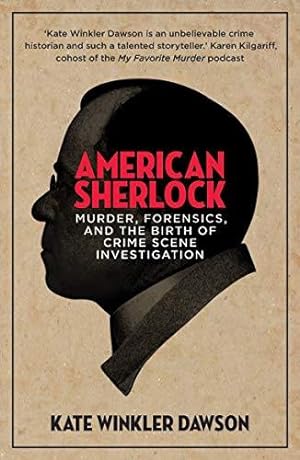 Imagen del vendedor de American Sherlock: Murder, forensics, and the birth of crime scene investigation a la venta por WeBuyBooks