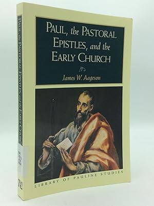 Seller image for PAUL, THE PASTORAL EPISTLES, AND THE EARLY CHURCH for sale by Kubik Fine Books Ltd., ABAA