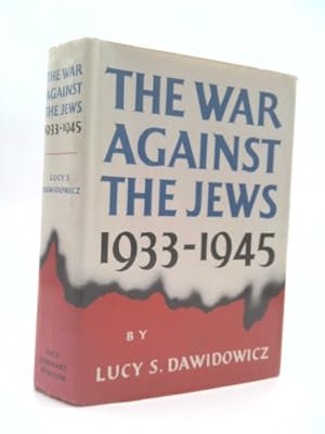 Imagen del vendedor de The War Against the Jews, 1933-1945 a la venta por ThriftBooksVintage