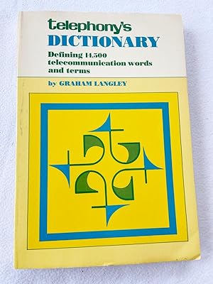 Seller image for (First Edition) 1982 PB Telephony's Dictionary: Defining 14, 500 Telecommunication Words and Terms for sale by Miki Store