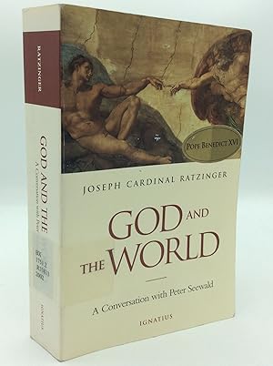 Seller image for GOD AND THE WORLD: Believing and Living in Our Time; A Conversation with Peter Seewald for sale by Kubik Fine Books Ltd., ABAA