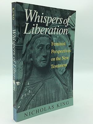 WHISPERS OF LIBERATION: Feminist Perspectives on the New Testament