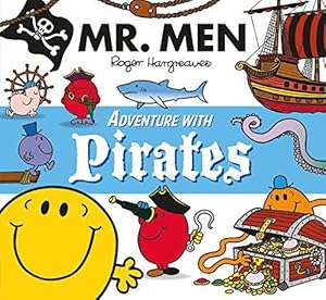 Bild des Verkufers fr Mr. Men Adventure with Pirates (Mr. Men and Little Miss Adventures) zum Verkauf von WeBuyBooks