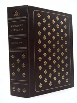 Seller image for Speeches of Lord Erskine While at the Bar, Volumes III & IV, Bound in One Volume for sale by ThriftBooksVintage