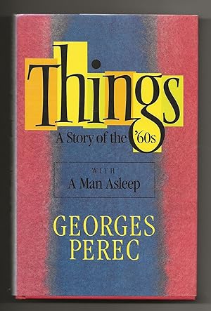 Image du vendeur pour Things: A Story of the Sixties with A Man Asleep mis en vente par Frances Wetherell
