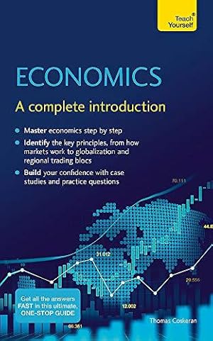 Seller image for Economics: A complete introduction (Teach Yourself) for sale by WeBuyBooks