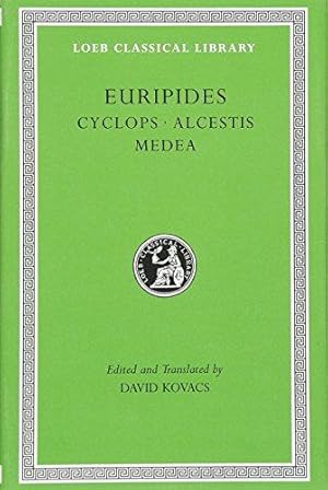 Imagen del vendedor de Cyclops, Alcestis, Medea (Loeb Classical Library) a la venta por WeBuyBooks