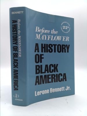 Bild des Verkufers fr Before the Mayflower: A History of Black America, 25th Anniversary Edition zum Verkauf von ThriftBooksVintage