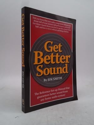 Immagine del venditore per Get Better Sound by Jim Smith (2008) Paperback venduto da ThriftBooksVintage