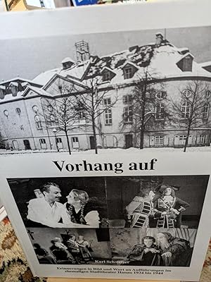 Bild des Verkufers fr Vorhang auf, Erinnerungen in Bild und Wort im ehemaligen Stadttheater 1934 bis 1944 zum Verkauf von Verlag Robert Richter