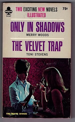 Only In Shadows / The Velvet Trap