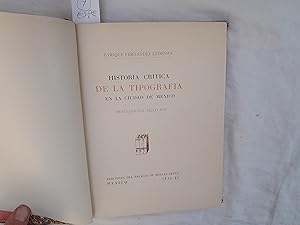 Imagen del vendedor de Historia crtica de la Tipografa en la Ciudad de Mxico. Impresos del siglo XIX. a la venta por Librera "Franz Kafka" Mxico.