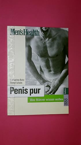 Bild des Verkufers fr MEN S HEALTH. Penis pur zum Verkauf von Butterfly Books GmbH & Co. KG