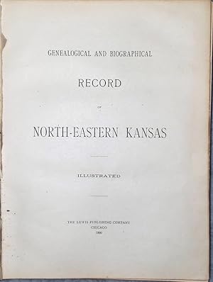 Genealogical and Biographical Record of North-eastern Kansas