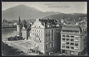 Ansichtskarte Luzern, Schwanenplatz und Pilatus