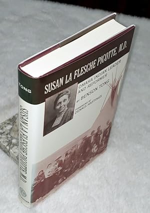 Susan La Flesche Picotte, M.D.: Omaha Indian Leader and Reformer