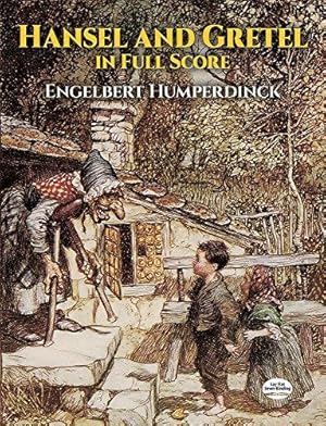 Bild des Verkufers fr Hansel and Gretel in Full Score (Dover Opera Scores) zum Verkauf von WeBuyBooks
