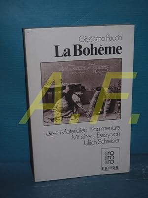La Bohème : Texte, Materialien, Kommentare. Giacomo Puccini. [Giuseppe Giacosa , Luigi Illica]. H...