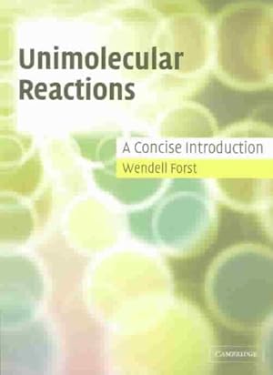 Bild des Verkufers fr Unimolecular Reactions : A Concise Introduction zum Verkauf von GreatBookPrices