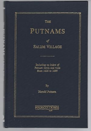 Seller image for The Putnams of Salem Village: Including an Index of Putnam Deed and Wills from 1626 to 1699 for sale by Turn-The-Page Books